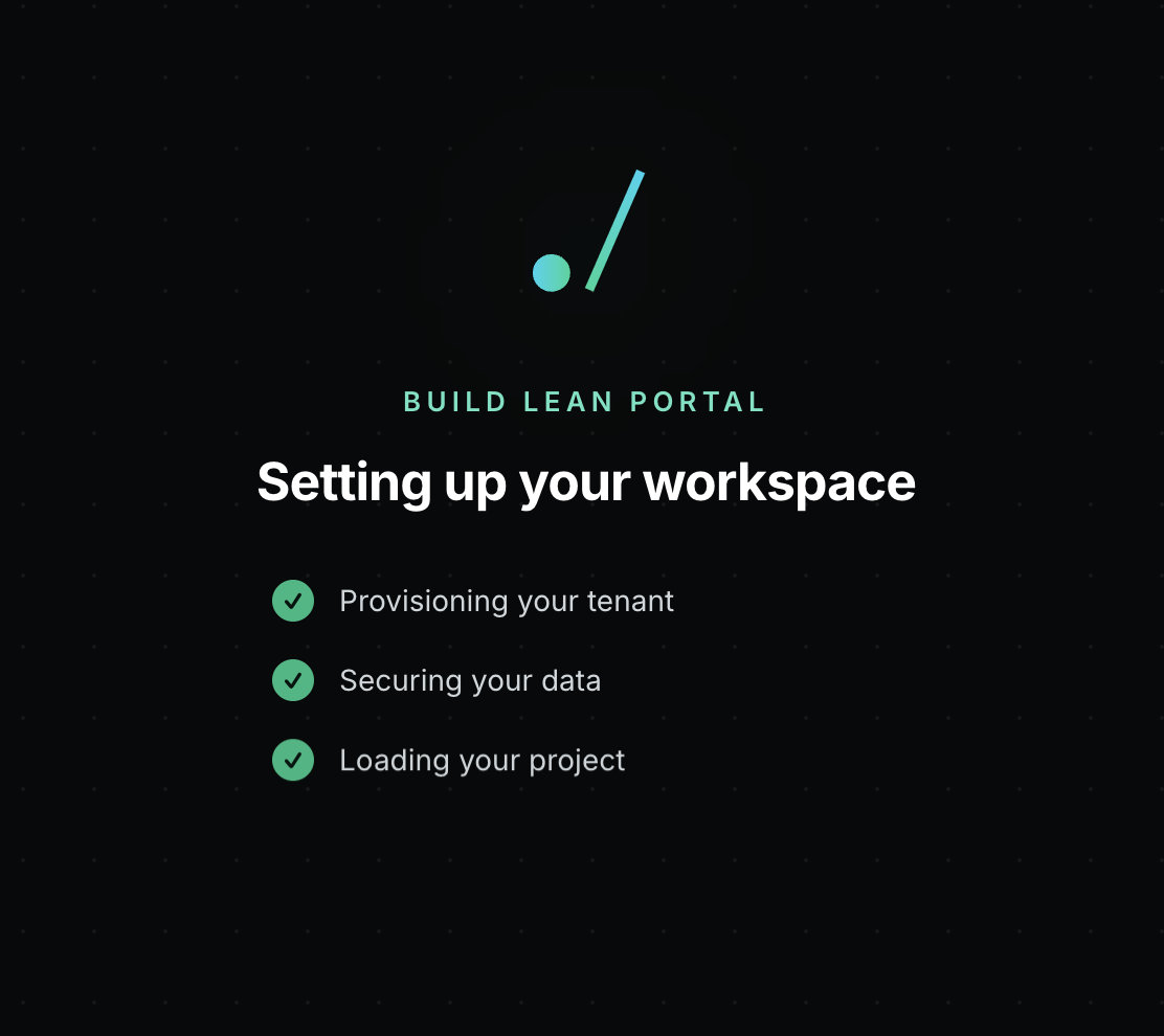 Build Lean Portal screen with progress steps: provisioning, securing data, loading project, on black background.