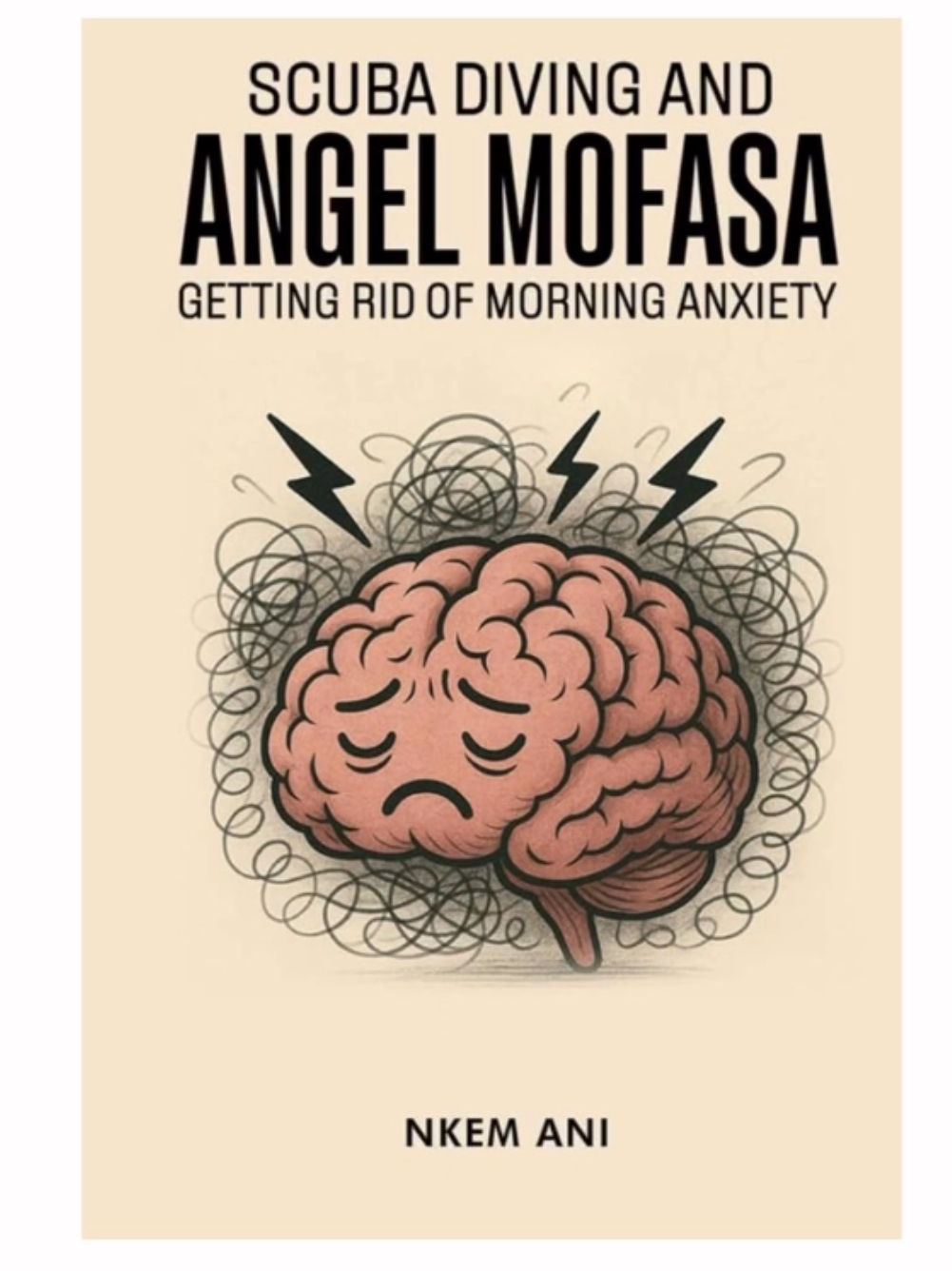 Book cover with a brain illustration surrounded by scribbles and lightning bolts, titled 'Scuba Diving and Angel Moafa' by Nkem Ani.
