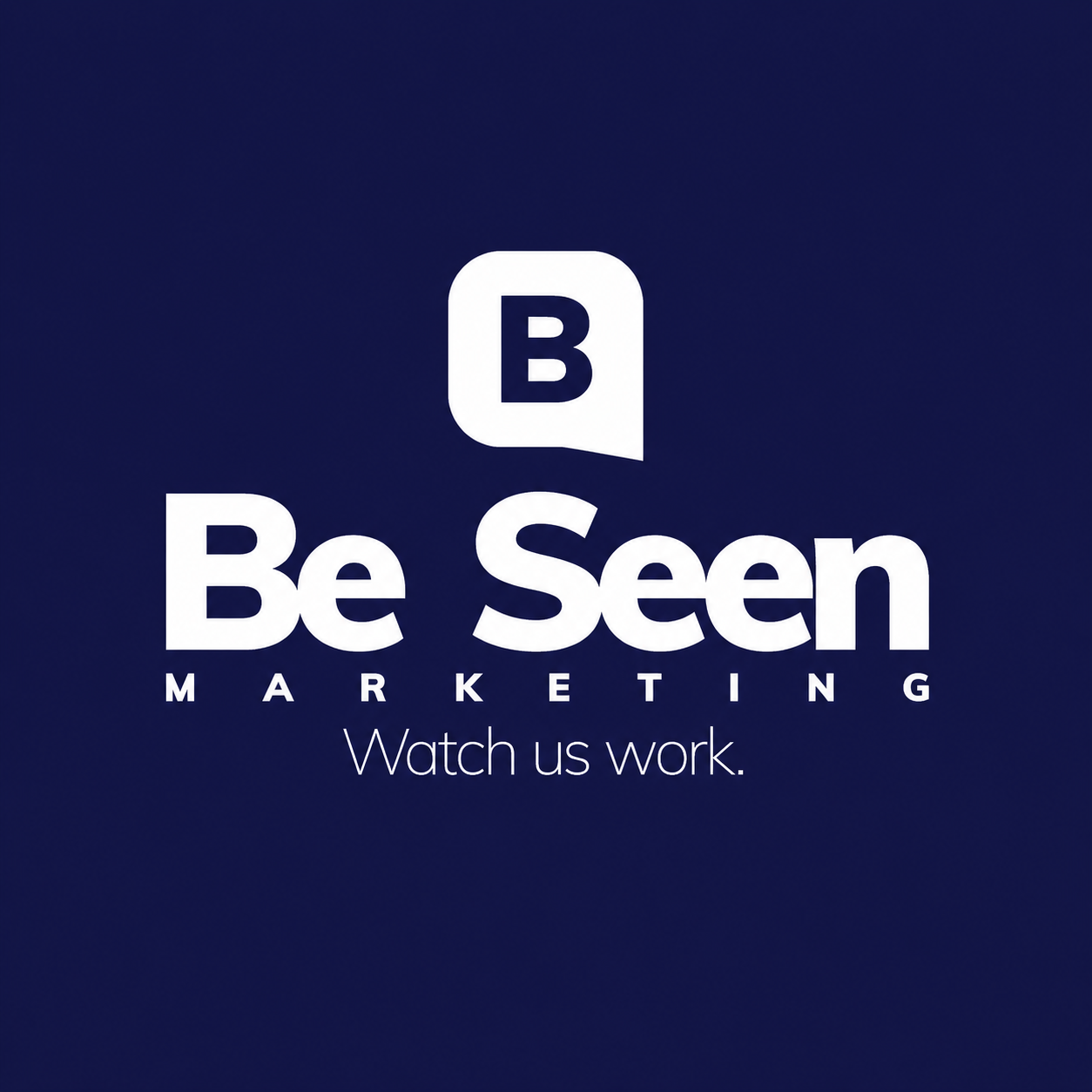 Logo with a white letter B inside a rounded square, text 'Be Seen MARKETING' and 'Watch us work' on a dark blue background.