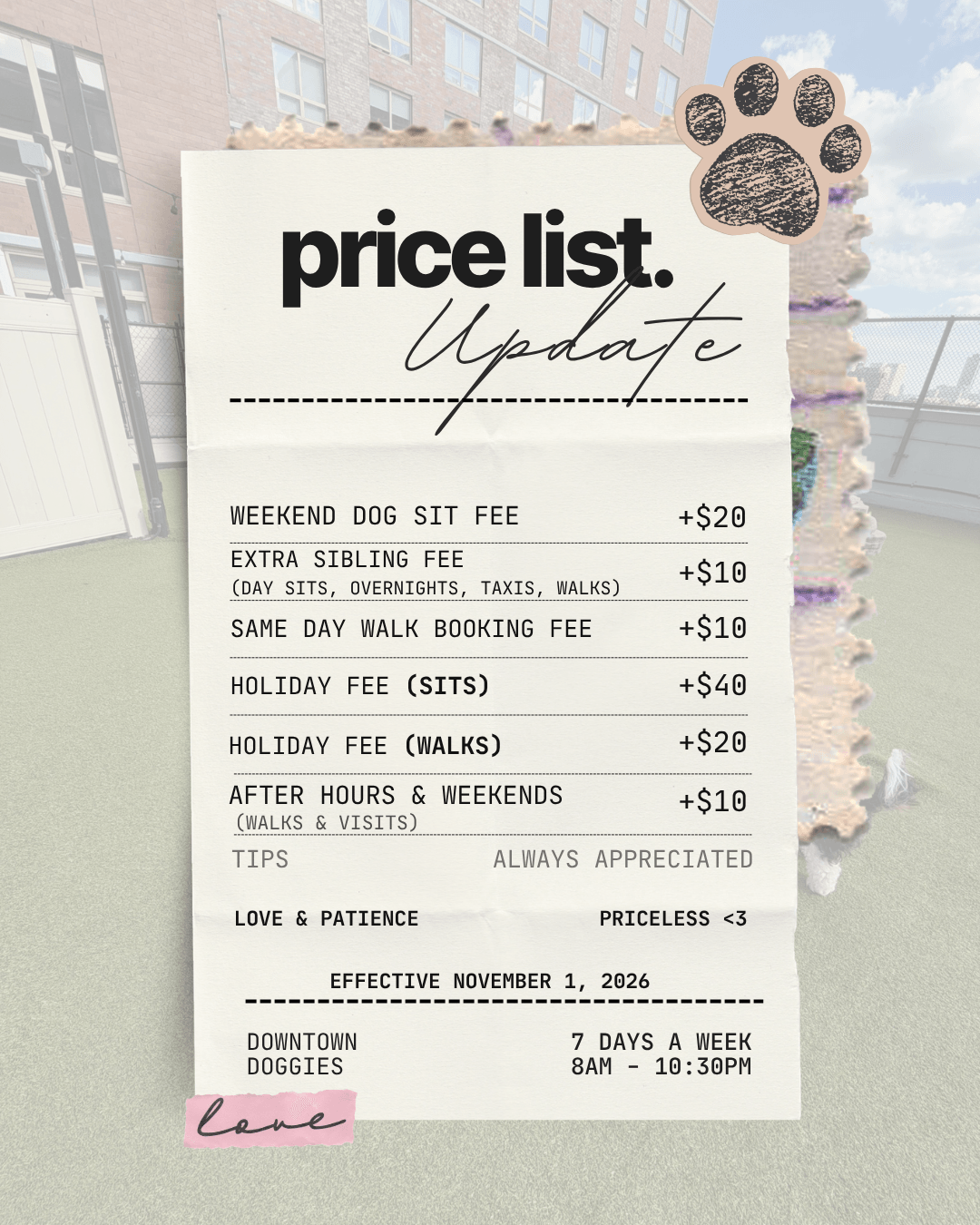 Price list for a dog-friendly business with fees for weekends, holidays, and after hours, on a white background with a paw print sticker.